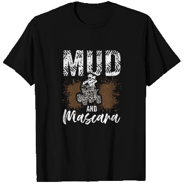 Discover Mud Racing Mud And Mascara Mudding Racer Mud Bogging Lover T-Shirts