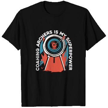 Discover Coaching Archers Is My Superpower Bow Archery Coach T-Shirts
