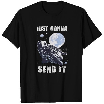 Discover Just Gonna Send It Moonlight Motocross T-Shirts
