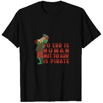 Discover To Err Is Human But to Arr Is Pirate 2Parrot T-Shirts