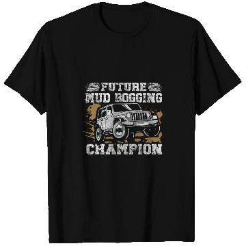 Discover Mud Bog Truck Racing Quote for a Future Mud Bogging Racer T-Shirts