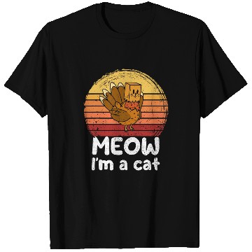 Discover Turkey Meow Im a Cat Thanksgiving Turkey Tradition T-Shirts