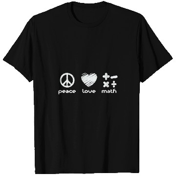 Discover Math Teacher Peace Love Math T-Shirts