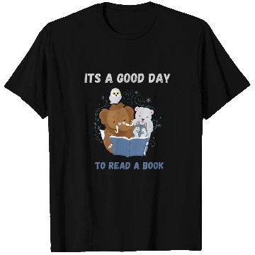 Discover Its A Good Day To Read A Book Animals Reading Librarian T T-Shirts