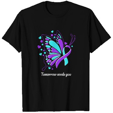 Discover Tomorrow Needs You suicides Prevention Butterfly Quote T-Shirts