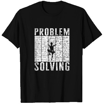 Discover Problem Solving Math Bouldering Climber Rock climbing Mounta T-Shirts