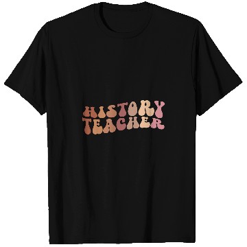 Discover History Teacher Groovy History Teaching T-Shirts