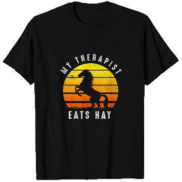 Discover My Therapist Eats Hay I Equestrian Lovers 210 T-Shirts