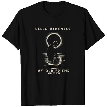 Discover Hello Darkness My Old Friend Solar Eclipse Astronomy T-Shirts