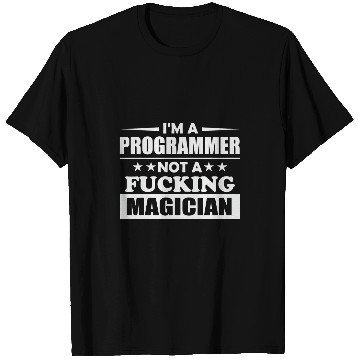 Discover Im a Programmer Not A Magician Funny Programmer T-Shirts