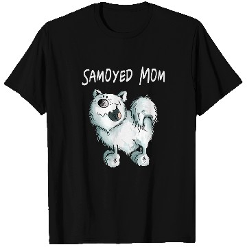 Discover Dog Samoyed Samojeden Mama Samoyed Gift for Dog Lovers T-Shirts
