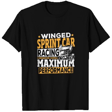 Discover Winged Sprint Car Racing Commanding Control Performance T-Shirts