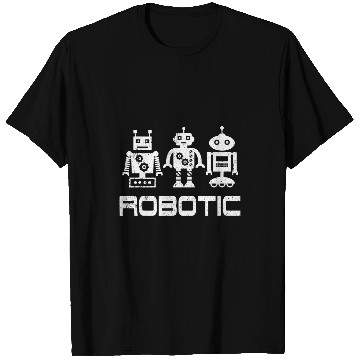 Discover Robot   Robotics Engineer AI Technology Cyborg Machine 21 T-Shirts