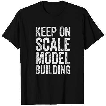 Discover Scale Model Building Lovers Scale Model Builders T-Shirts