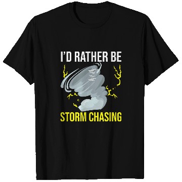 Discover Storm Chasing Lightning Thunder Weather Hurricane Tornado 23 T-Shirts