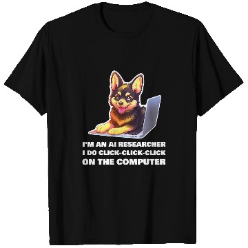Discover Im an AI Researcher I Do ClickClickClick T-Shirts