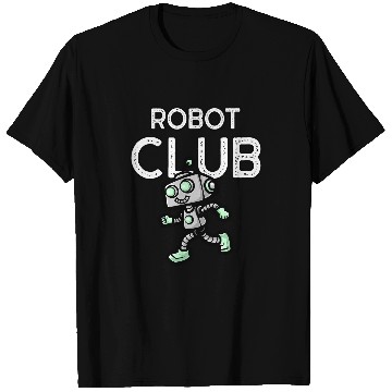 Discover Robot Club Career Occupation Robotics Student T-Shirts