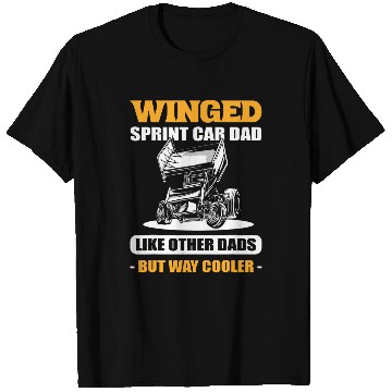 Discover Winged Sprint Car Dad 2Sprint Car Racer T-Shirts