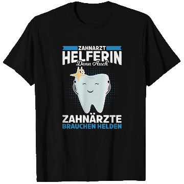 Discover Womens dentists helper who also dentists need heroes T-Shirts