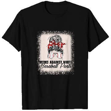 Discover Moms Against White Baseball Pants 1 T-Shirts