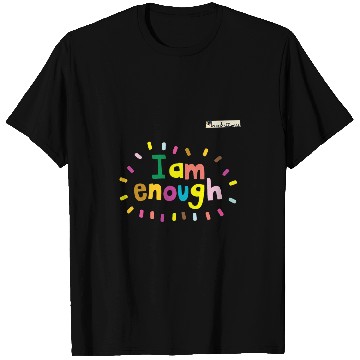 Discover I Am Enough T-Shirts