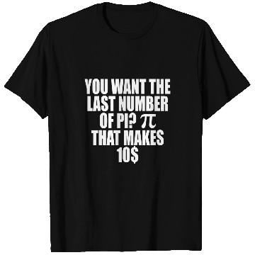 Discover PI 314 Number Symbol For Math Teacher 1 T-Shirts