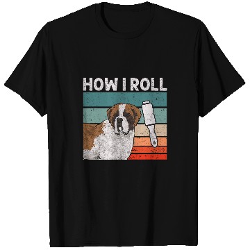 Discover Saint Bernard Dog How I Roll St  Bernard T-Shirts