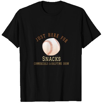 Discover Im Just Here For Snacks Commercials Halftime Show Apparel S T-Shirts