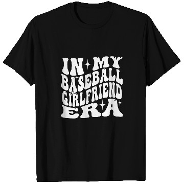 Discover In my Baseball Girlfriend Era T-Shirts
