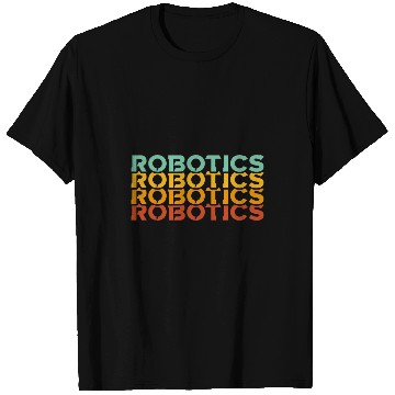 Discover Robotics Engeneering Machine Learning Robot Robotics T-Shirts