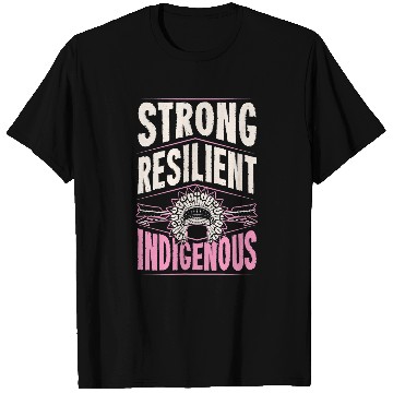 Discover Strong Resilient Indigenous Pride Headdress Native American T-Shirts