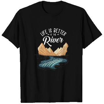 Discover River Rafting Floating Life Is Better AtThe River Camping T-Shirts