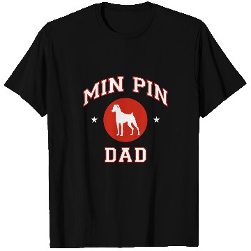 Discover Miniature Pinscher Dad T-Shirts