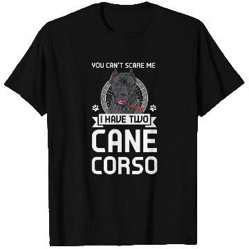 Discover I have two Cane Corsos Cane Corso T-Shirts