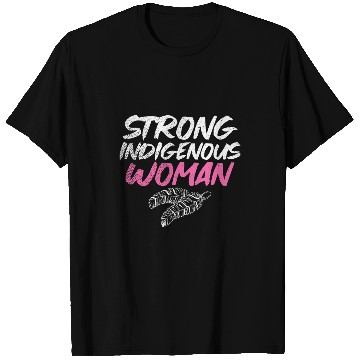 Discover Strong Indigenous Woman Native American 5 T-Shirts