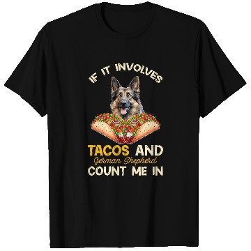 Discover Involves Tacos And German Shepherd Dog Mexican Fiesta T-Shirts