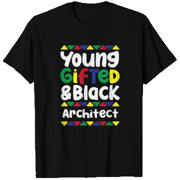 Discover Young Gifted 2Black History Month Architect Pride T-Shirts