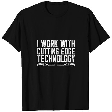 Discover I Work With Cutting Edge Technology Woodworking Carpentery T-Shirts