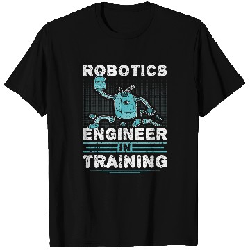 Discover Robotics Engineer In Training Robot Engineering Science T-Shirts
