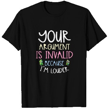 Discover Your Argument Is Invalid Because Im Louder Bird Parrot 23 T-Shirts