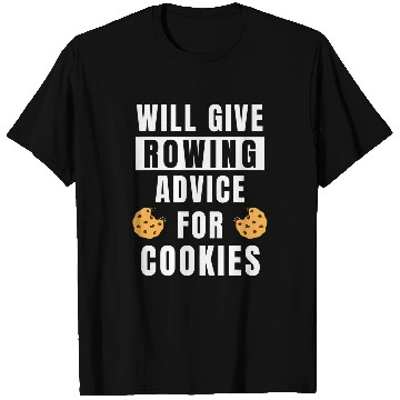 Discover Rowing Advice For Cookie Sport Athlete Coaching Funny Rowing T-Shirts