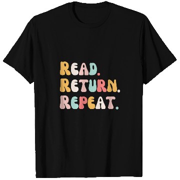 Discover Read Return Repeat groovy cute reading reader Librarian book T-Shirts
