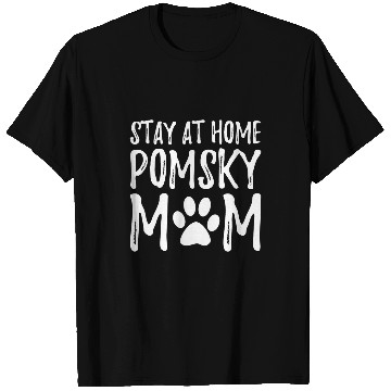 Discover Pomsky Dog Mom Stay homes Pomsky Funny Gift T-Shirts