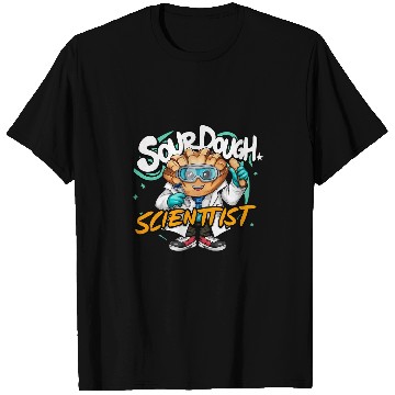 Discover Sourdough Scientist Baker Love Yeast Fermentation 2 T-Shirts