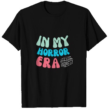 Discover In My Horror Era Thriller Book Author Reader Scary T-Shirts