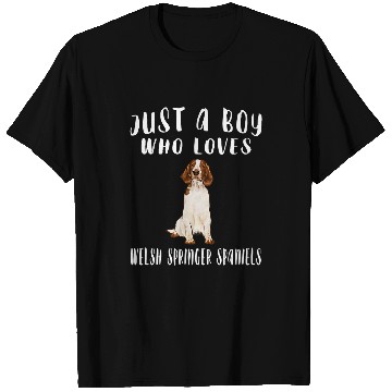 Discover Just A Boy Who Loves Welsh Springer Spaniel T-Shirts