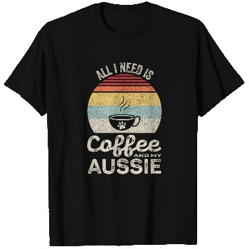 Discover Retro All I Need Is Coffee And My Aussie Australian Shepherd T-Shirts