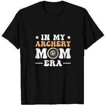 Discover In My Archery Mom Era 5 T-Shirts