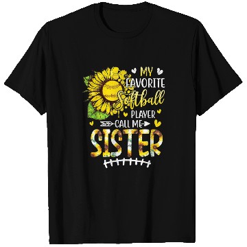 Discover My Favorite Softball Player Call Me Sister Sunflower T-Shirts