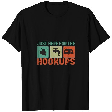 Discover Just Here For The Hookups Motorhomes Camping RV 1 T-Shirts